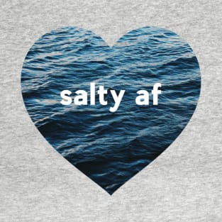 Salty AF T-Shirt